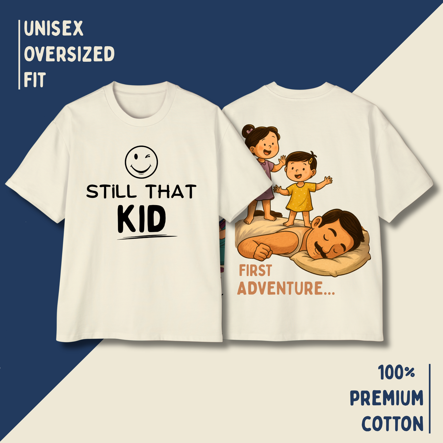 Still That Kid – Oversized Unisex T-Shirt | Childhood Adventure Edition HOUSE OF MAGNETIC