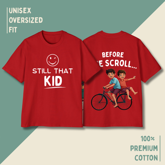 Still That Kid – "Before The Scroll" Oversized Unisex T-Shirt HOUSE OF MAGNETIC