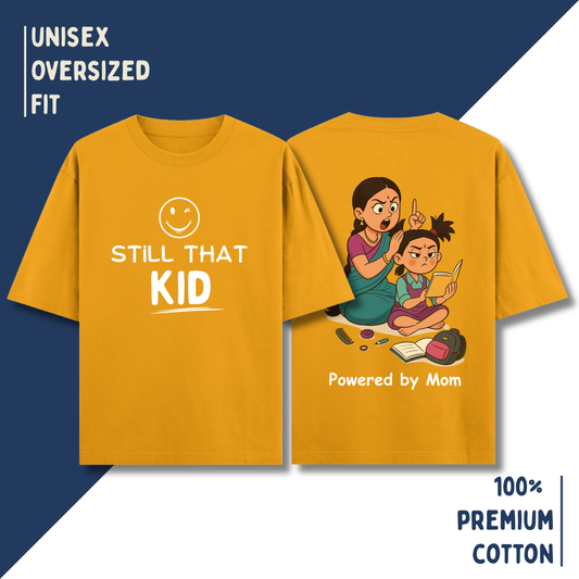 Still That Kid – “Powered by Mom” Oversized Unisex T-Shirt HOUSE OF MAGNETIC