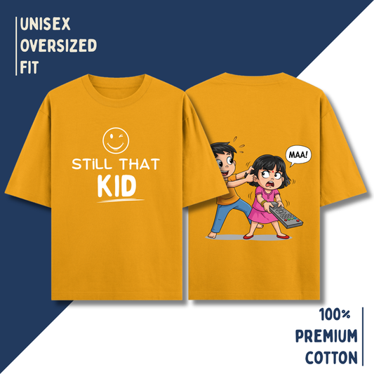 Still That Kid – “Maa! He Pulled My Hair!” Oversized Unisex T-Shirt HOUSE OF MAGNETIC