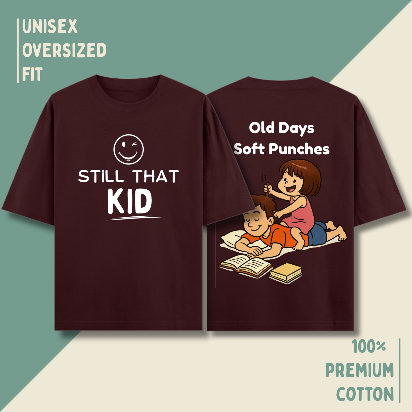 Still That Kid – “Old Days, Soft Punches” Oversized Unisex T-Shirt HOUSE OF MAGNETIC