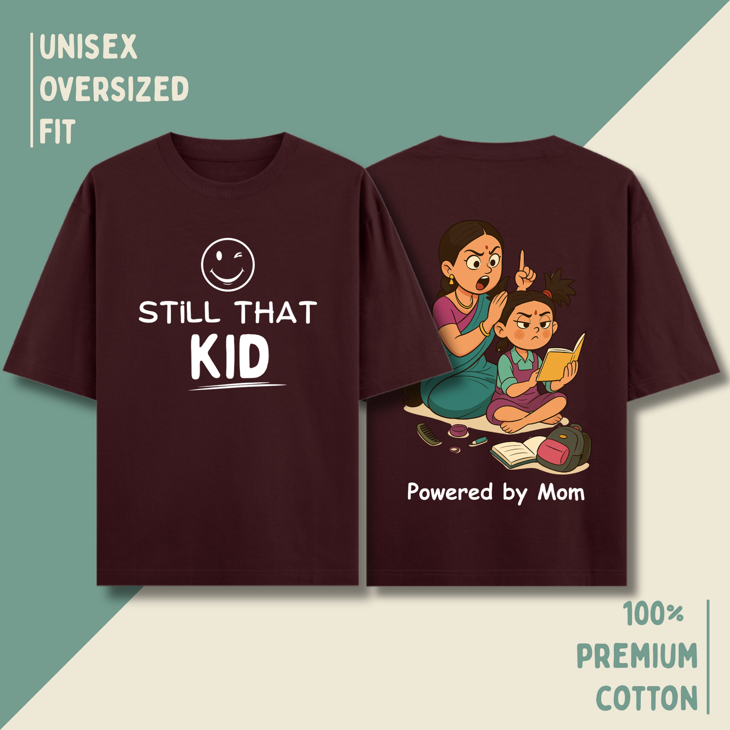 Still That Kid – “Powered by Mom” Oversized Unisex T-Shirt HOUSE OF MAGNETIC