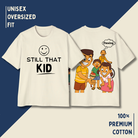 Still That Kid – “Flexing” Edition Oversized Unisex T-Shirt HOUSE OF MAGNETIC