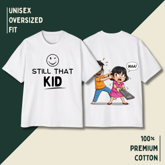 Still That Kid – “Maa! He Pulled My Hair!” Oversized Unisex T-Shirt HOUSE OF MAGNETIC